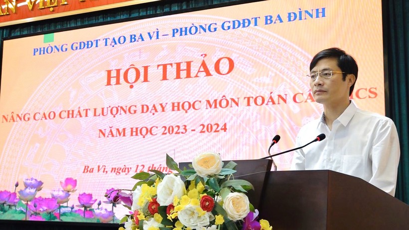 Ông Phùng Ngọc Oanh, Trưởng phòng GDĐT huyện Ba Vì phát biểu tại hội thảo. ảnh 1