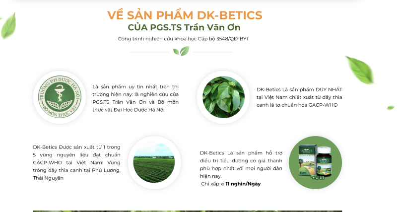 Một số trang web bán hàng cho rằng, DK-Betics là sản phẩm uy tín nhất, giá thành hợp lý nhất, 
là sản phẩm duy nhất chiết xuất từ cây thìa canh lá to tại Việt Nam.