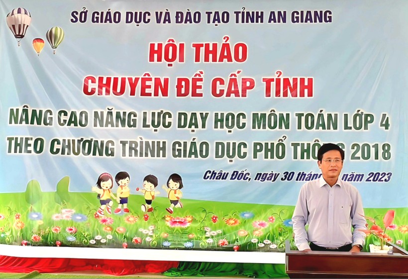 Ông Võ Văn Quới - Trưởng phòng GDMN-GDTH, Sở GD&ĐT An Giang phát biểu tại Hội thảo.