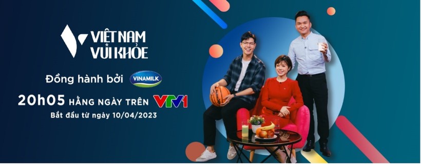 Vinamilk & VTV bắt tay trong dự án mới: Việt Nam vui khỏe