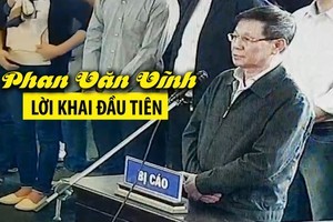 Lời khai đầu tiên của Phan Văn Vĩnh trong phiên xử đường dây đánh bạc ngàn tỉ