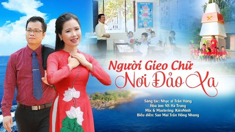 Bài hát Người gieo chữ nơi đảo xa bởi giải Nhì Sao Mai Trần Hồng Nhung.