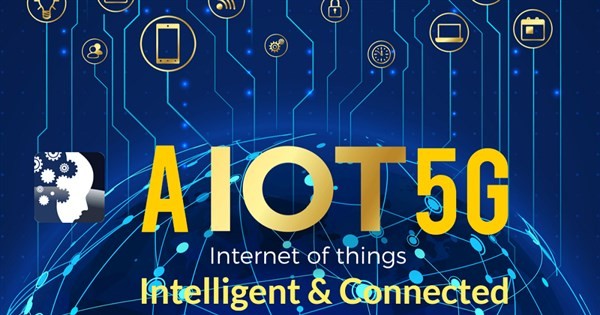 AIoT là sự kết hợp giữa công nghệ trí tuệ nhân tạo và cơ sở hạ tầng Internet vạn vật.