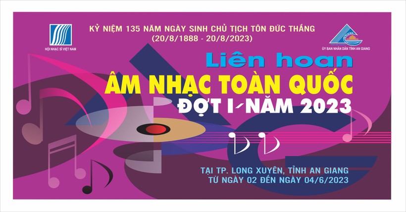 Liên hoan Âm nhạc toàn quốc đợt I năm 2023 sẽ diễn ra từ ngày 2 - 4/6 tại An Giang.