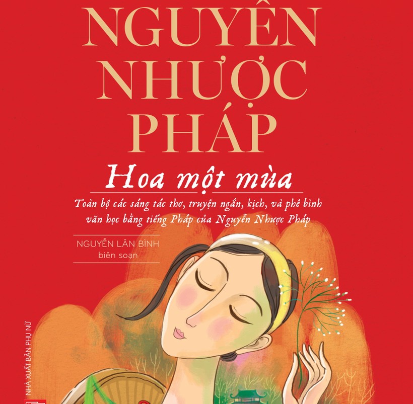  Hoa một mùa - tập hợp toàn bộ sáng tác thơ, văn, kịch, phê bình... của Nguyễn Nhược Pháp
