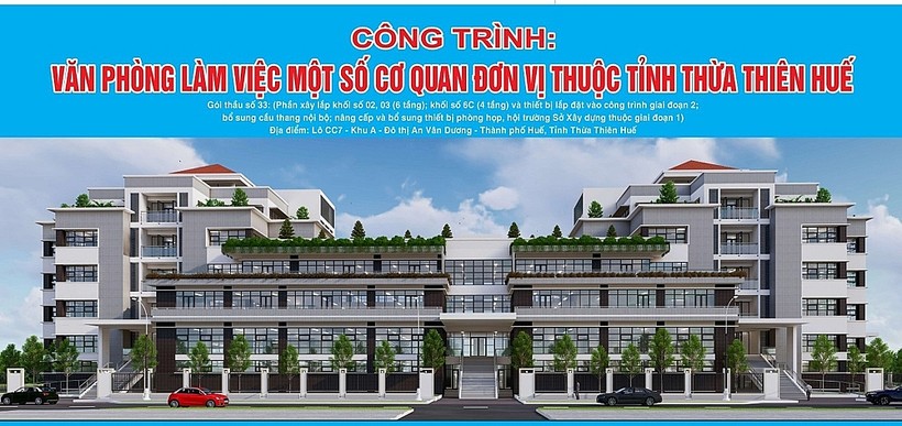 Dự án đầu tư xây dựng Văn phòng làm việc một số cơ quan đơn vị thuộc tỉnh Thừa Thiên Huế giai đoạn 2 có mức đầu tư hơn 265 tỷ đồng. (Ảnh: UBND tỉnh Thừa Thiên Huế)