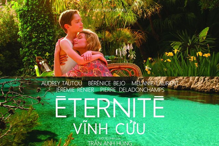 Vĩnh cửu là bộ phim mới nhất của đạo diễn người Pháp gốc Việt Trần Anh Hùng.