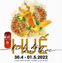 Ngày hội “Huế - Kinh đô ẩm thực” sẽ diên ra từ chiều ngày 30/4 đến hết này 01/5/2022 tại Công viên Tứ Tượng.