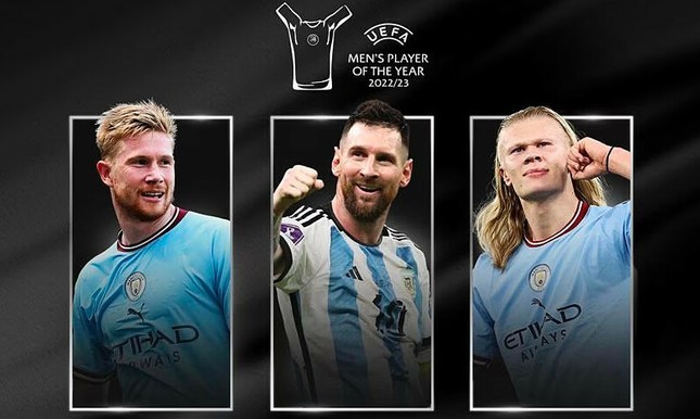 Lionel Messi, Erling Haaland và Kevin de Bruyne tranh giải Cầu thủ xuất sắc nhất UEFA.