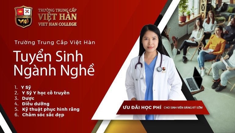  Trường Trung cấp Việt Hàn được tuyển sinh 6 ngành khối sức khỏe
