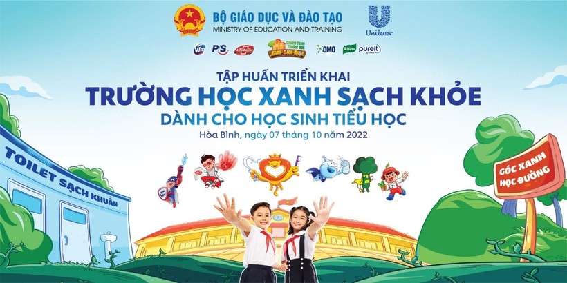 Kiến thiết và triển khai mô hình chuẩn “Trường học Xanh – Sạch – Khỏe” từ Unilever Việt Nam 