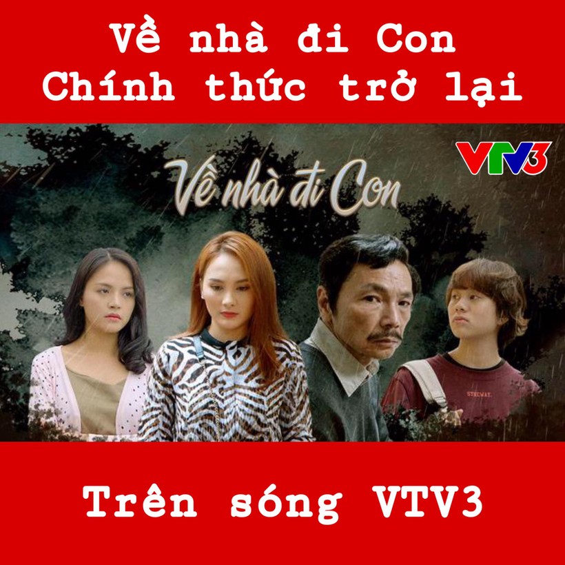 Trang fanpage của VTV3 thông báo bộ phim "Về nhà đi con" sẽ được chiếu lại trên kênh này. Ảnh: Fanpage VTV3.